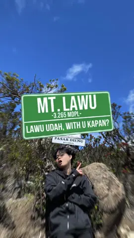 iya lagi iya lagi #lawumountain 