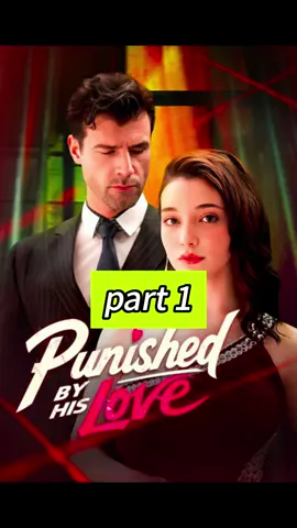 Full In My Bio ,title:Punished by His Love#dramabox #shortplay #fyp 