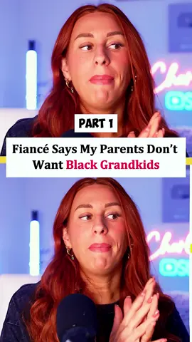 Fiancé Says My Parents Don’t Want Black Grandkids part 1 #capcut #aita #reddit_tiktok #redditreading #redditstorytime #askreddit #charlotte #dobre #aita #storytelling #fypシ゚viral