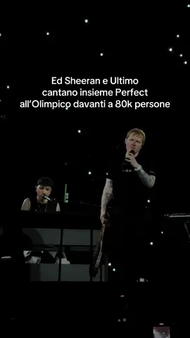 @Ultimo e @Ed Sheeran insieme allo stadio Olimpico di Roma cantano Perfect 😭❤️ #edsheeran #ultimo #olimpico #roma 