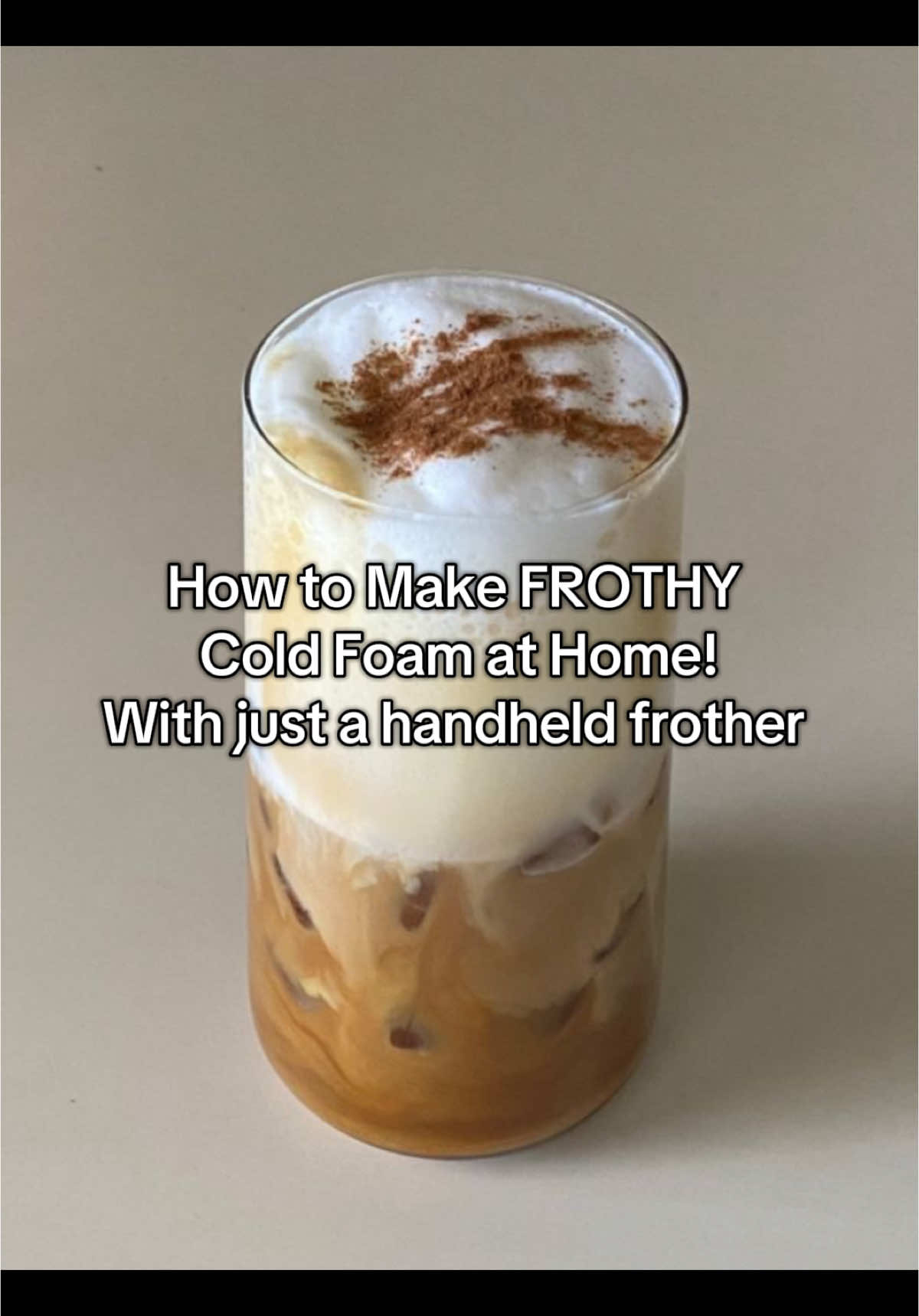 How To Make Frothy Cold Foam with a Handheld Frother ☁️✨ 	1.	Add 1/3 cup cold milk to a small cup or frothing pitcher. 👉 Best results: Use whole milk, oat milk, or a splash of heavy cream. 	2.	Add 1 tsp vanilla syrup or sweetener (optional). 💡 This gives it that classic sweet cold foam flavor. 	3.	Use your handheld frother on low, then increase to high speed. ⏱ Froth for about 20–30 seconds until thick, creamy, and airy. 	4.	Pour your cold brew or iced coffee into a glass with ice. 	5.	Spoon or pour the cold foam on top. ✨ Watch it float like a cloud and swirl beautifully. 	6.	Optional: Sprinkle with cinnamon or drizzle with caramel. Enjoy your homemade frothy cold foam coffee like a barista no fancy machine needed! 😍 #coffeetok #coldfoam #homemadecoffee #frotherhack