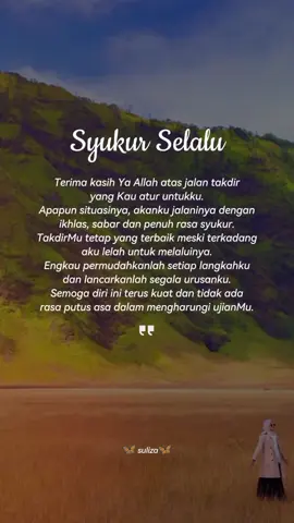 #Assalamualaikum# #bismilahirahmanirahim# #katakatamotivasi# #bersangkabaik# #bersyukurlahselalu# #janjialllahitupast# #fypppppppppp 