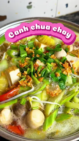 Canh chua chay #ăncungtiktok #learnontikok #nauancungtiktok #mónngonmỗingày #tiktokviral #cơmnhà #anchay #monchay 