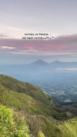 jadi kapan merbaby with u ?!! #merbabu#merbabumountain#merbabu3142mdpl#merbabuviathekelan#merbabuviasuwanting#merbabuviaselo#merbabuview#merbabuviagancik#merbabuviawekas 