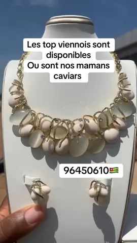 Les top viennois sont disponibles #pourtoi #fyp #vu #viennois #collier #caviar #maman #grossiste #commerce #viral?tiktok🥰 #viralditiktok #tiktokafrique🇹🇬🇨🇩🇨🇮🇧🇯🇬🇦🇨🇲🇬🇦 #tiktokafrique🇹🇬🇨🇩🇨🇮🇧🇯🇬🇦🇨🇲🇬🇦🌍 
