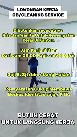Bisa langsung hubungi WhatsApp yg sudah tertera di bio ya!! #pengangguran #fypシ゚ #lowongankerja #obx #cleaning #semuaorang #jakartabarat #views 