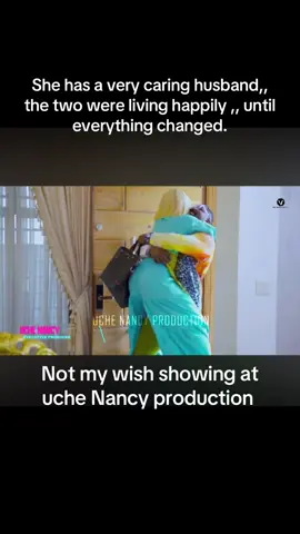 She has a very caring husband,, the two were living happily ,, until everything changed.#fypシ゚ #treasurejthomas #nollywoodmovies 