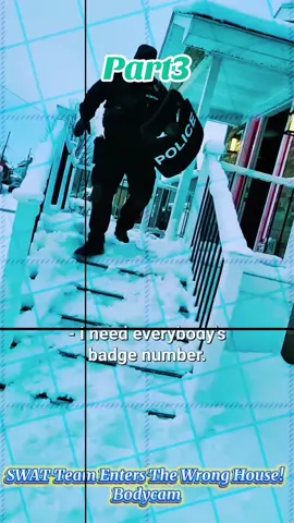 SWAT Team Enters The Wrong House! Bodycam. Part3 #cops #policeofficer #audit #lawsuit #crime #badcops #lawyer #filmthepolice #viral 