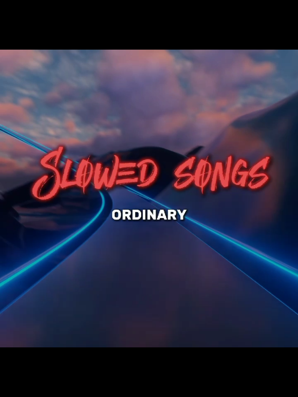 Ordinary (slowed & reverb) #alexwarren #ordinary #lyricsvideo #song #musica #slowed #popular #trending #fyp #foryou #foryoupage 