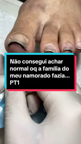 Não consegui achar normal oq a família do meu namorado fazia... PT1  #fy #fyoupage #fofoca #fypシ゚ #viral @Rafaela Guedes 