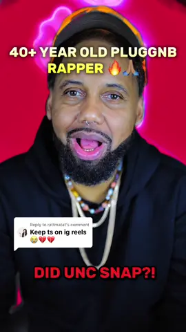Replying to @rattmatat did 41 year old #pluggnb rapper snap ? 