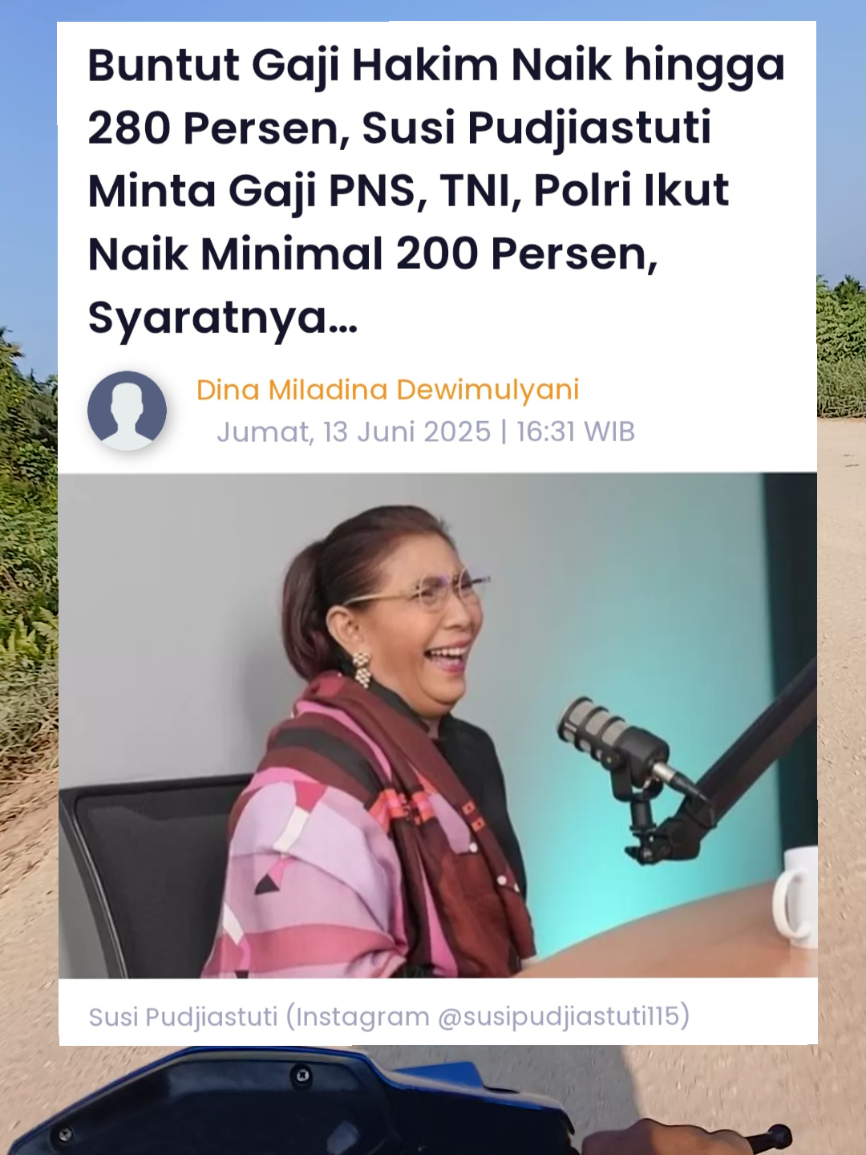 GAJI HAKIM NAIK?... Buntut gaji hakim yang naik hingga 280 persen, Susi Pudjiastuti minta gaji PNS, TNI, dan Polri juga ikut naik minimal 200 persen. Kenaikan gaji hakim yang diumumkan oleh Prabowo memang membuat banyak komentar dari berbagai khalayak. Tak terkecuali Mantan Menteri Kelautan dan Perikanan Republik Indonesia, Susi Pudjiastuti yang menyinggung kenaikan gaji PNS, TNI, dan Polri. Gaji hakim yang naik maksimal 280 persen tersebut disesuaikan dengan golongannya. Adapun dinaikkannya gaji tersebut untuk kesejahteraan para hakim. Susi Pudjiastuti melalui akun X-nya @susi pudjiastuti menanggapi perihal kenaikan gaji hakim tersebut. Ia menyebut, gaji PNS, TNI, dan Polri juga harus ikut naik minimal 200 persen agar layak dan kompatibel dengan swasta. “Numerasi/gaji PNS, TNI & Polri harus naik min 200% supaya layak dan kompatible dg swasta. Tapi tentu saja syarat profesionalisme harus dipatuhi. Sumber: https://www.ayobandung.com/umum/7915341874/buntut-gaji-hakim-naik-hingga-280-persen-susi-pudjiastuti-minta-gaji-pns-tni-polri-ikut-naik-minimal-200-persen-syaratnya #gajihakim #gajipns #fypシ゚ #fyppppppppppppppppppppppp 