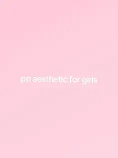 #pp #aesthetic #fypシ '