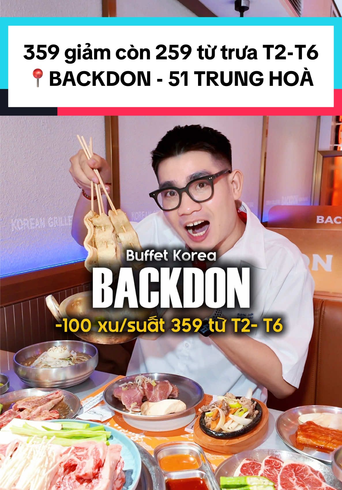 BACKDON Trung Hoà đang trừ hẳn 100 xu cho suất buffet 359 cho các buổi trưa T2-T6 cả nhà ơi  #backdon #buffetkorea #koreafood #buffet #viral #HaiDangHayDi 