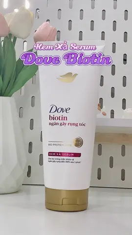 Kem xả serum Dove Biotin chăm sóc tóc hư tổn #dove #kemxa #chamsoctoc #serumtoc #xh #viral #videotiktok 