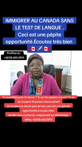 IMMIGRER AU CANADA SANS LE TEST DE LANGUE . Ceci est une pépite opportunité.Écoutez très bien  🇨🇦✈️🇨🇦#tchad🇹🇩 #camerountiktok🇨🇲 #senegalaise_tik_tok🇸🇳 #burkinatiktok🇧🇫 #cotedivoire🇨🇮 #malitiktok🇲🇱 #gabon🇬🇦 #republicadominicana🇩🇴 #haïtientiktok🇭🇹 #etatsunis🇺🇸 #france🇫🇷 