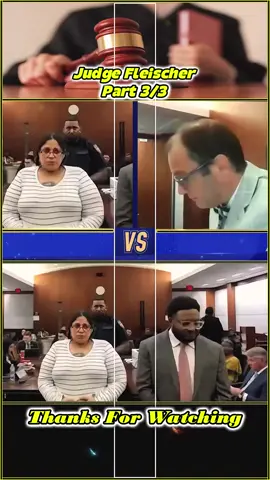 Part 3/3 #court #courtroom #courtroomdrama #trialwatch #legaltiktokviral #judge #judgefleischer