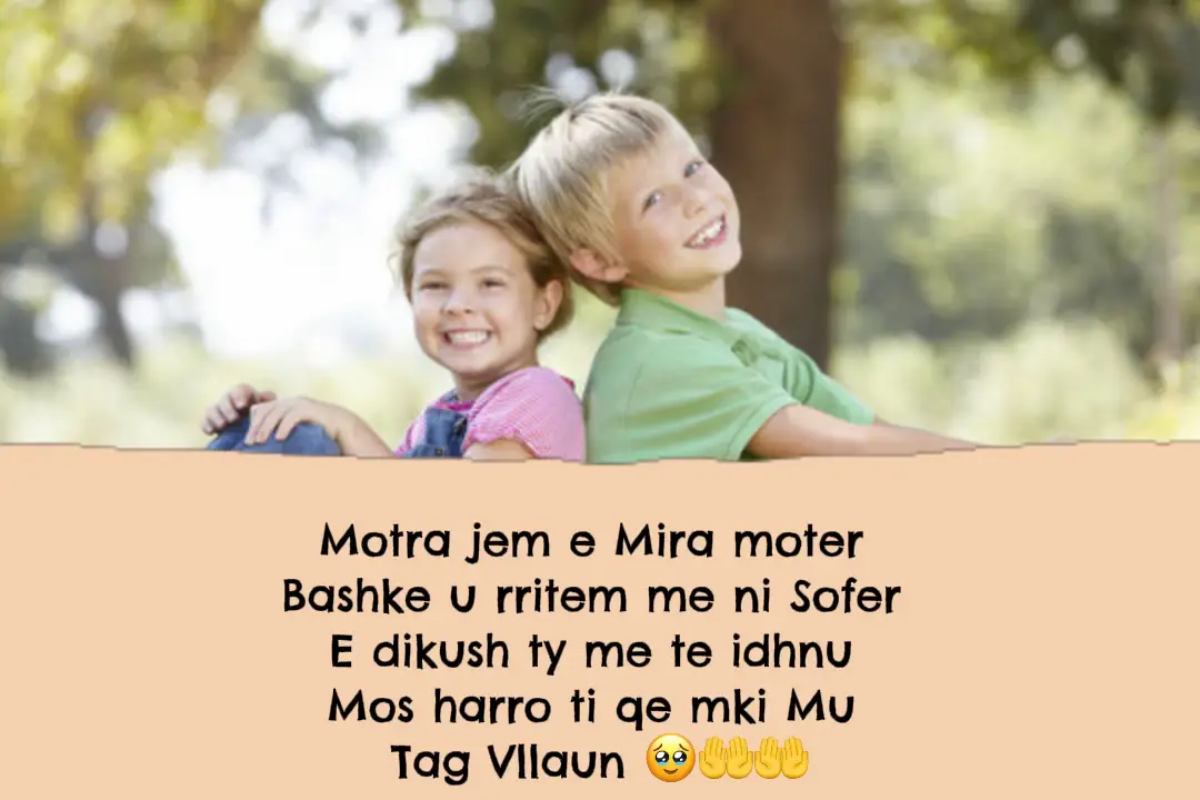 #shqipetaretneperbot🇦🇱🌍 #viral #gurbeti #moter #forever #brothersister 