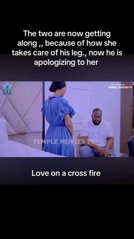 The two are now getting along ,, because of how she takes care of his leg., now he is apologizing to her .#fypシ゚ #nollywoodmovies #treasurejthomas 