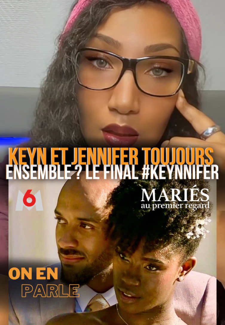 😱 Le final de #Keyn et #Jennifer est catastrophique !  Je ne m'attendais pas du tout à cette fin 📺 #mariesaupremierregard...  Je suis grave énervée et dégoûtée par les excuses pétées de Keyn pour expliquer son comportement 😩🫣 #OnRegardeQuoi #MAPR #MariésAuPremierRegard #mapr9 #mariage #mariage💍 #mapr2025 #couple #emission #m6 #reaction #polemique #ex #aja #samzirah #menteur #pourtoi #pourtoii #pouou #Lleytonite #GLleyBlaBlaBla #Onenparle
