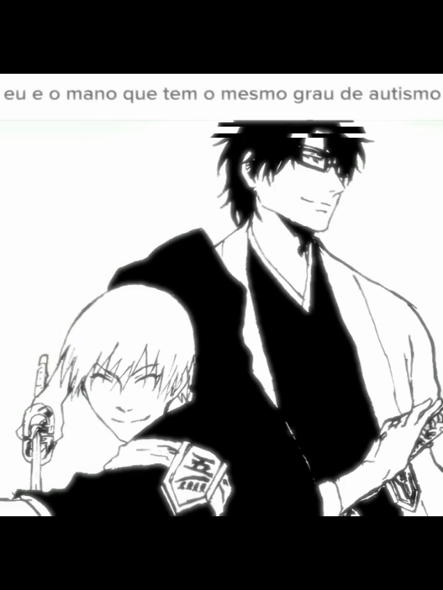 literal eu e @junior_inutil e o @alex👻  #viral #fyp #Anime #edit #bleach #bleachedit #bleachanime #autism #autismo #fyp #fypp #foryoupage #aizen #gin 