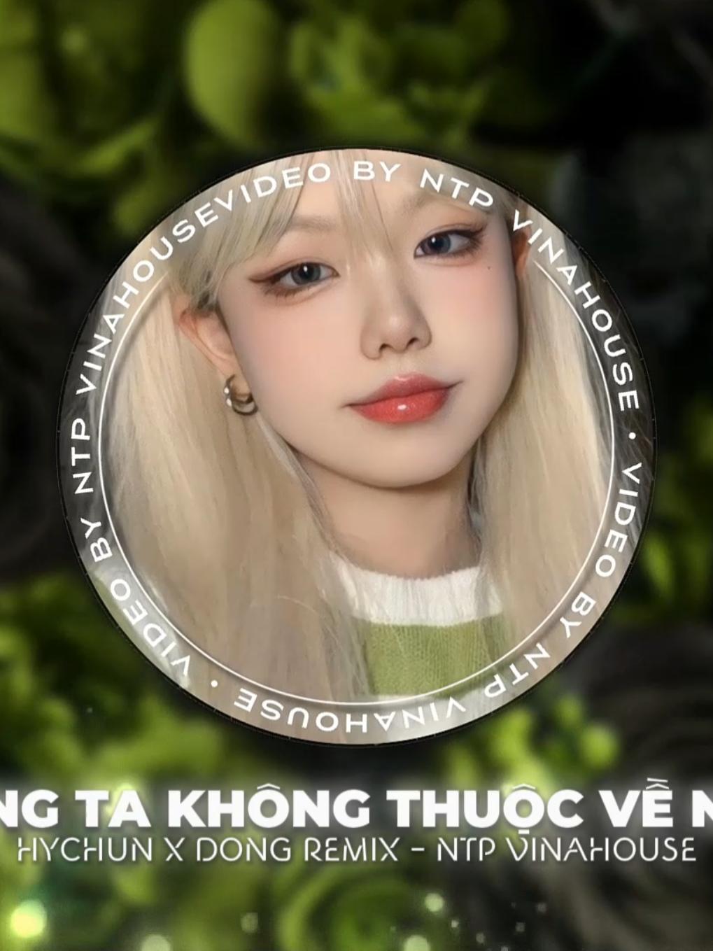 Chúng Ta Không Thuộc Về Nhau - Hychun x Đông Remix - Ntp Vinahouse #chungtakhongthuocvenhau #hychunremix #dongremix #xuhuong #ntpvinahouse #nhachottrendtiktok2025 
