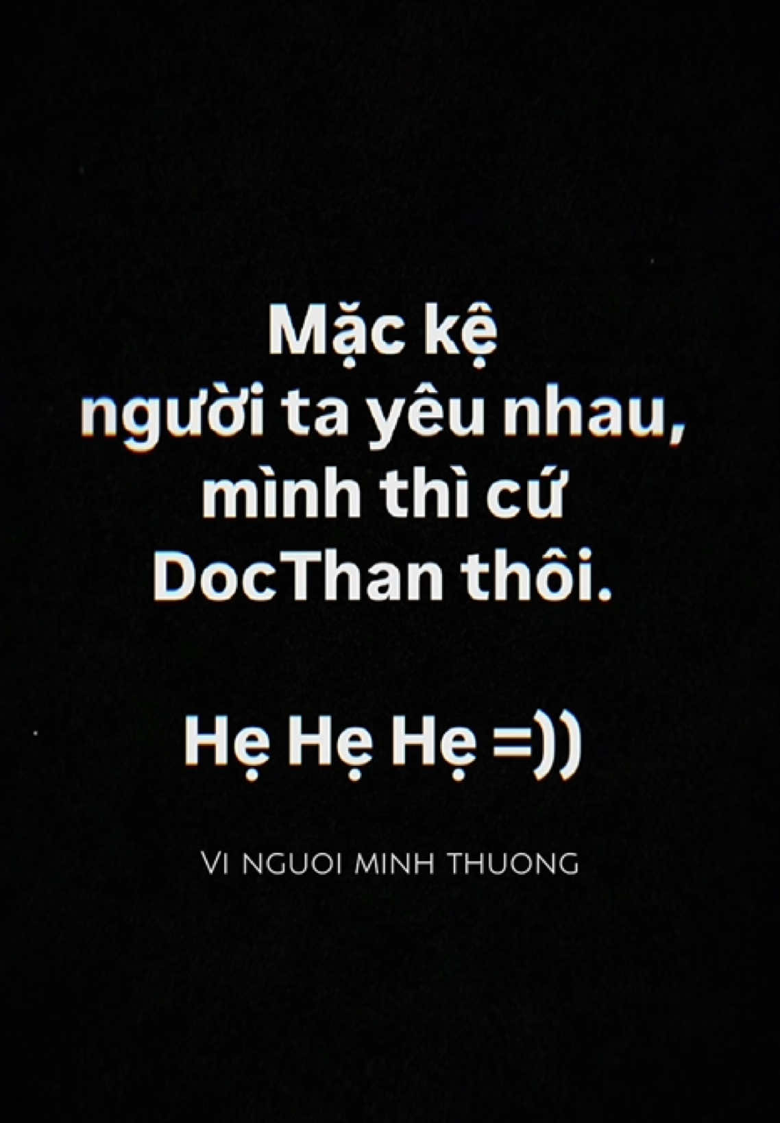 #CapCut mặc kệ ngta yêu nhau, mình thì cứ độc thân thôi hẹ hẹ hẹ =)))#dung0210 #ddnxuhuong #fyp #tamtrang 