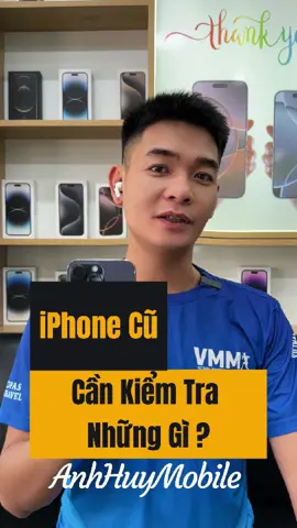 iPhone Cũ Cần Phải Kiểm Tra Những Gì Trước Khi Ring Về ? #AnhHuyMobile #iPhone #iPhoneCũ 