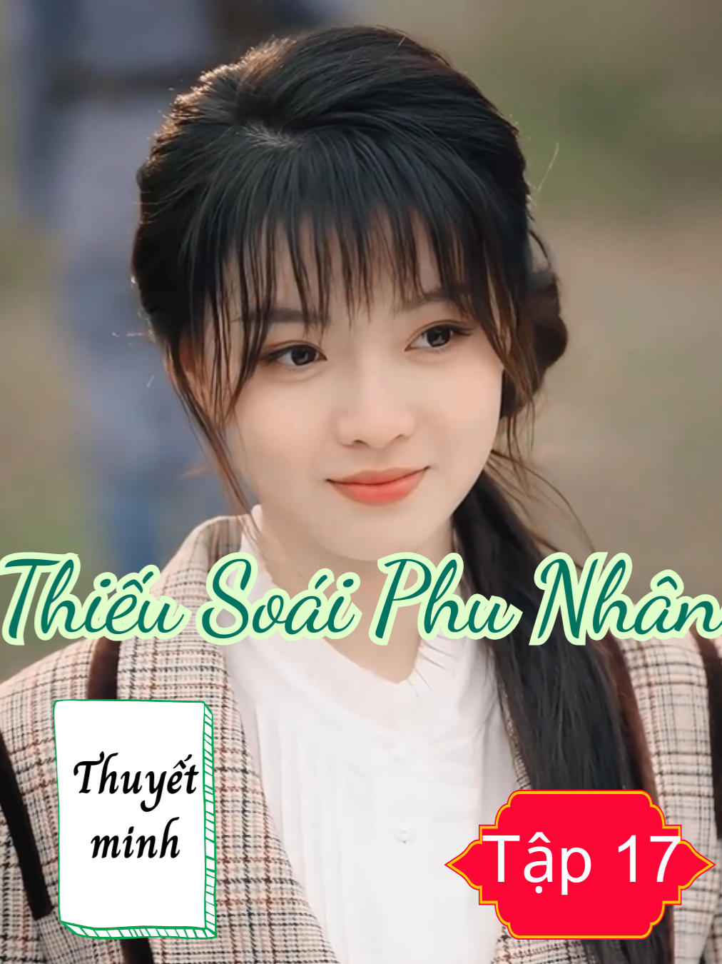 [Tập 17_Thuyết minh] Thiếu Soái Phu Nhân | #reviewphimhay #xuyenkhong #tieubaoboidramahoangu #toptrending #cogaivodichbansungxuyenkhong #romantic #xuhuong #thieusoaiphunhan #viral #xhtiktok #phimnganhaytrungquoc #fyp
