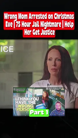 Part1: Wrong Mom Arrested on  Christmas Eve | 75 Hour Jail Nightmare | Help Her Get Justice. #lawyer #cops #us #use #fvp #copsoftiktok #police 
