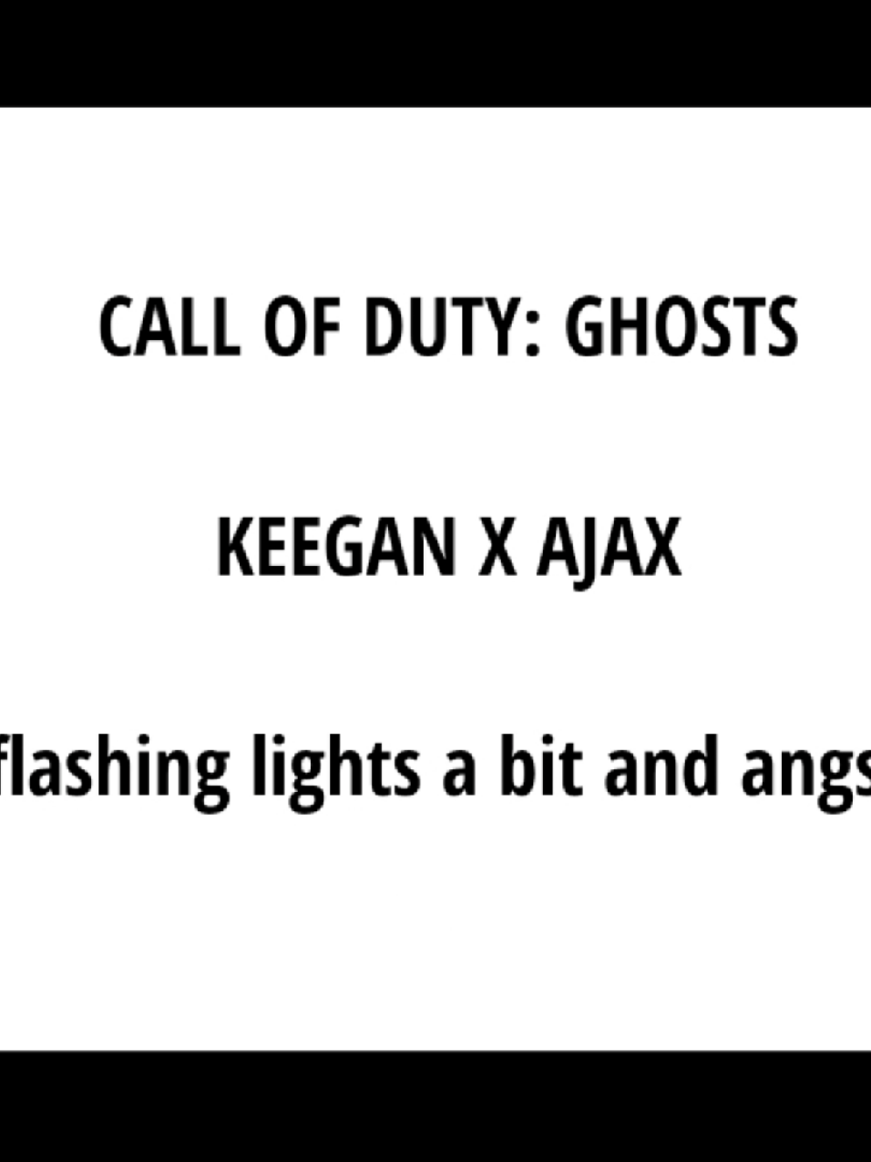 I'll never be over keejaxes tragedy #callofduty #callofdutyghosts #Cod #Cod10 #codghosts #keeganruss #ajaxcod 