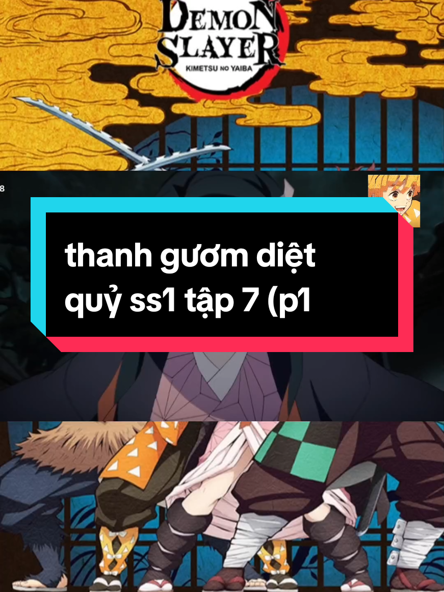 Trả lời @ngocdzz1233 thanh gươm diệt quỷ ss1 tập 7 (p1) #kimetsunoyaiba #thanhguomdietquy #demonslayer #anime #xhtiktok 