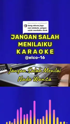 Membalas @arumkhayya19 #jangansalahmenilaiku#karaoke