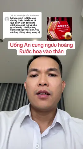 Trả lời @lululemon Uống An cung ngưu hoàng Rước hoạ vào thân #tsdsngocan #duczohar #whcsktt #songkhoe247 