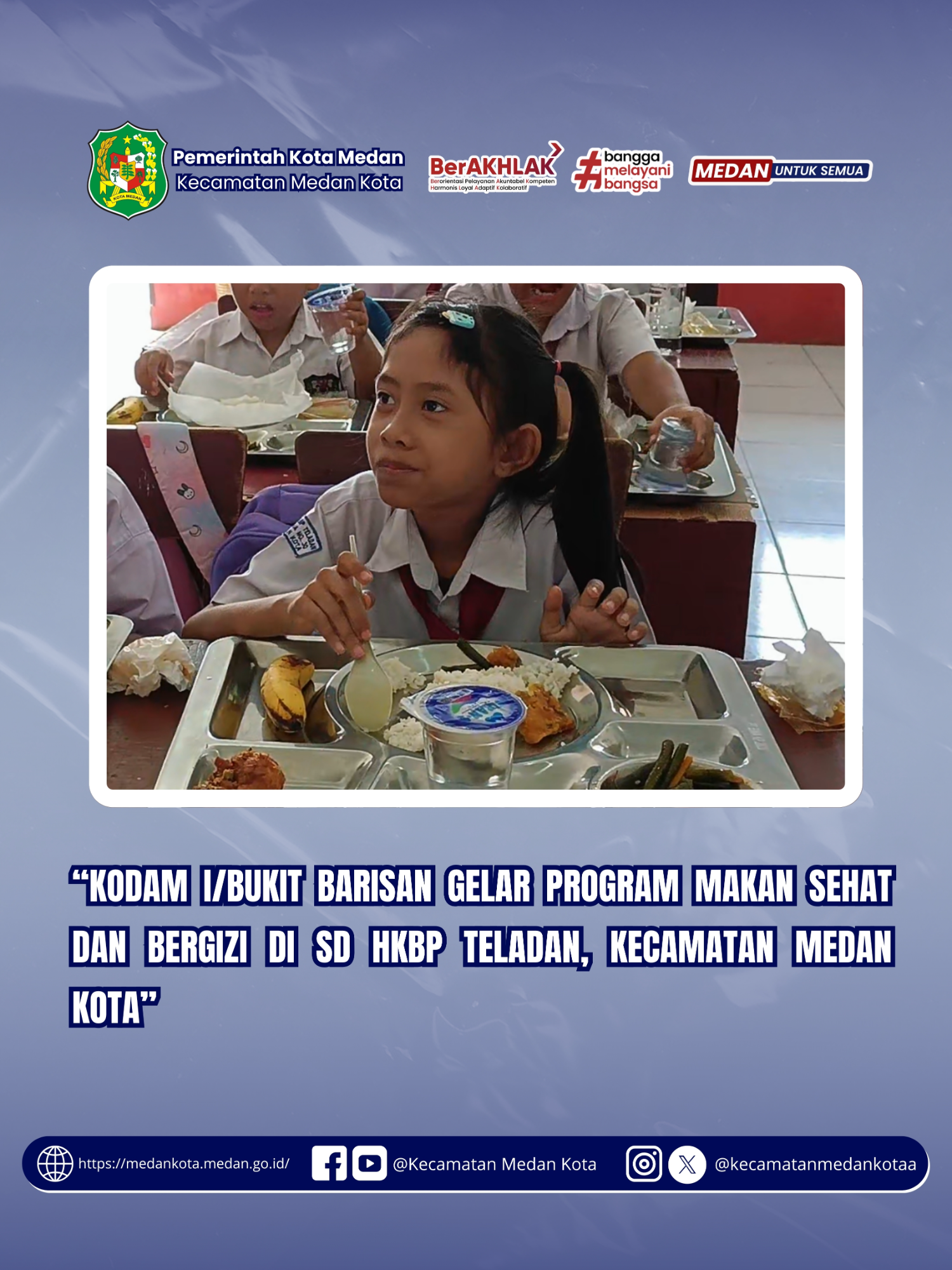Dalam rangka mendukung kebijakan nasional yang dicanangkan oleh Presiden Republik Indonesia terkait pemenuhan gizi bagi anak-anak sekolah, Kodam I/Bukit Barisan melaksanakan kegiatan 