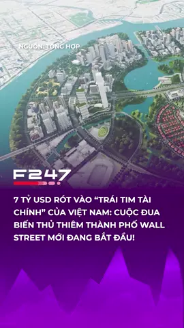 Trung tâm Tài chính Quốc tế với vốn đầu tư lên đến 7 tỷ USD, đặt tại khu lõi Thủ Thiêm 9,2 ha – nơi sẽ là “bộ não” điều hành dòng vốn quốc gia #f247 #tiktoknews #fyp