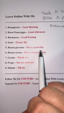 Learn Italian with me  1. Buongiorno - Good Morning 2. Buon Pomeriggio - Good Afternoon 3. Buonasera - Good Evening 4. Scusi - Excuse Me 5. Buona giornata - Have a good day 6. Buona serata - Have a good evening 7. Grazie - Thank you 8. Prego - You are welcome 9. Dimmi - Tell me . . . #explore #italian #english #Summer #tutorial #educational #fyp 