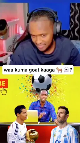 waa kuma goat kaaga 🐐 💬?#ronaldo #messi  #somalitiktok12 #maxamedqadar #liverpool #liverpoolfc #somalifootball #fyp #somalitiktok12 #footballtiktok #foryoupage❤️❤️ #funnyvideos😂 