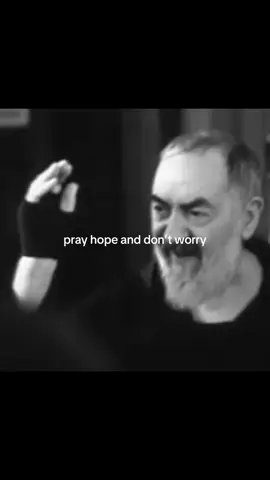 «Pray,hope,and don’t worry.Worry is useless.God is merciful and will hear your prayer.» #padrepio#saint#catholic#priest#monk#christianity#christiantok#jesuscristo#eucharist#jesus#christ#church#catholictiktok#christianitytok#god#christianitytok#catholictiktok 