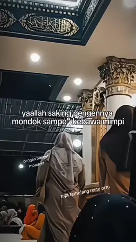saking pengennya sampe kebawa mimpi🙂 #foryoupageofficiall #katakata #santri #bismillahfyp #fypage #mondok #fyppppppppppppppppppppppp 