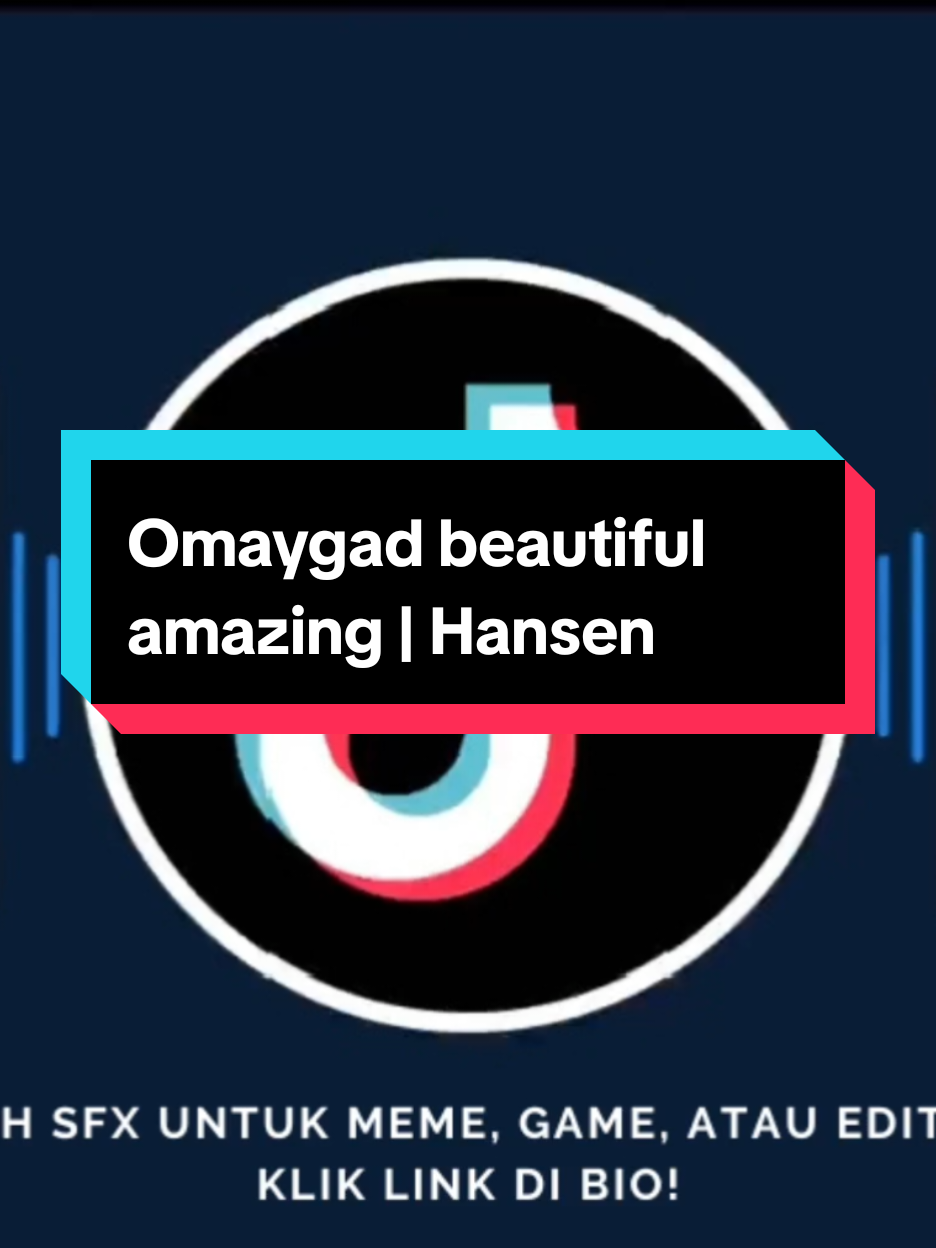 Sound effects - Omaygad beautiful amazing | Hansen #soundeffects #soundviral #mentahansound #rixxse #fyp #hansen 