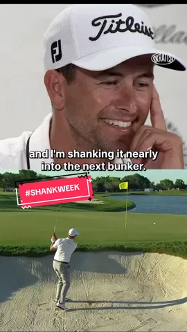 Sometimes, #ShankWeek happens because of who you're playing with. Adam Scott knows this all too well.