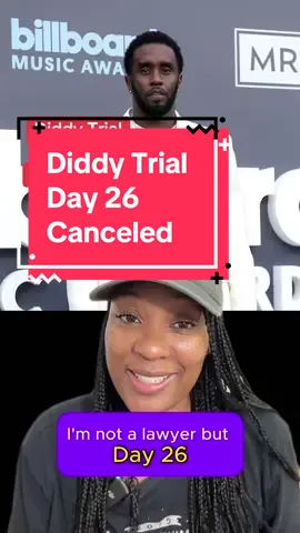 Diddy Trial Day 26 recap: the day was canceled. Court will resume on Friday 