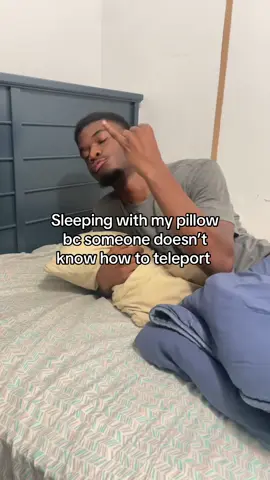 follow me for more content😁#fypage #sleeping #pillow #teleport #relatable #yaboistepps #blowthisupforme 