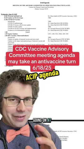 CDC Vaccine Advisory Committee meeting agenda may have something antivaccine going on. #vaccine #tiktokdoc #LearnOnTikTok 