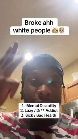 How are you white and poor ?