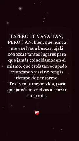 Espero te vaya tan bien ❤️‍🩹 #sadstory #amorpropio #pazmental #emociones #parejas #mexico 