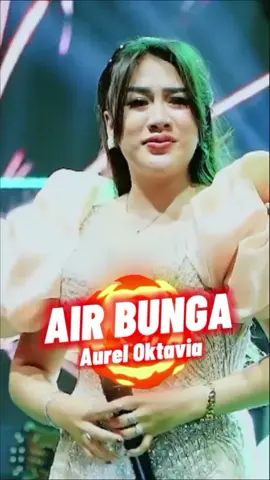 Aurel Oktavia - Air Bunga  . Selengkapnya Di YT Channel @🐝Mbois music official  @aureloktavia #dangdutlawas #dangdutkoplo #dangdutoriginal #durasipanjang #mboismusic 