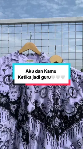 Aku kamu dan masa depan kita ketika jadi guru🥹🤍 aminnn. Rekomendasi seragam pgri terbaru motif kusumabangsa cek keranjang kuning sekarang juga👉🏻👉🏻👉🏻👉🏻 #seragamguru #pgri #seragampgri #gurumuda #seragampgriterbaru #seragampgriwanita #seragampgrigurupria #seragamkantor #seragamdinas 