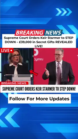 Supreme Court Orders Keir Starmer to STEP DOWN – £39,000 in Secret Gifts REVEALED LIVE!|HF04 #KeirStarmer #SupremeCourt #PoliticalScandal #Labour  #SecretGifts #UndeclaredIncome #UKPolitics #BreakingNews #Transparency  #Corruption 